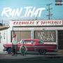 Run That (feat. Javn2900) [Explicit]