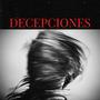 Decepciones (feat. KeafBoy, NimBus, R.V.M, XL & RANGO) [Explicit]