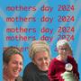 mothers day, 2024 (Explicit)