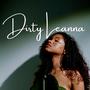 Dirty Leanna (Explicit)