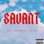 Savant (feat. ONI & Le Bli) [Explicit]