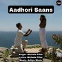 Aadhori Saans