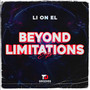 BEYOND LIMITATIONS