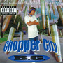 Chopper City (Explicit)