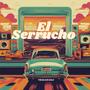 El Serrucho (Explicit)