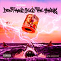 Dont Hand Feed The Sharks (Explicit)