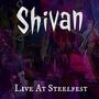 Shivan (Live At Steelfest) [Explicit]