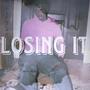 LOSING IT (Explicit)