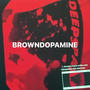 BROWNDOPAMINE (Explicit)