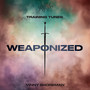 Weaponized (feat. Vinny Shoreman)