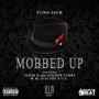 Mobbed Up (feat. Al-D & Texas G aka Goldn Curry) [Explicit]