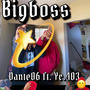 BIGBOSS (feat. Y. C403) [Explicit]