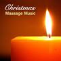 Christmas Massage Music: Christmas Songs for Massage during Christmas Time