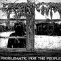 Problematic for the people (Explicit)