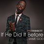 If He Did It Before....Same God - Single