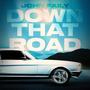 Down That Road