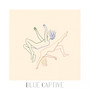 Blue Captive (Explicit)