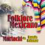 Folklore Mexicano