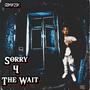 Sorry 4 The Wait (ep) [Explicit]