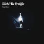 Siichi Yk Prolific (Explicit)