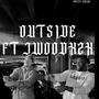 Outside (feat. JWOODXZX) [Radio Edit]