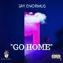 Go Home (Explicit)