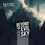 Beyond the evil sky