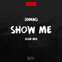 Show Me (Club Mix)