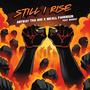 Still I Rise... (feat. WhoDat) [Explicit]