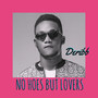 No Hoes But Lovers (Afro R&B) [Explicit]