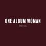 One Album Woman