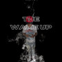 The Wake Up (Explicit)