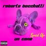 Un cane (Sped Up) [Explicit]