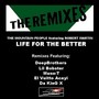 Life For The Better: The Remixes