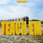 Teach Em (Explicit)