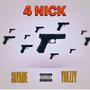 4 NICK (feat. SAVAGE & YBEZZY) [Explicit]