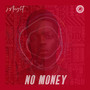 No Money