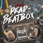 BeatBox Deadbox (Explicit)