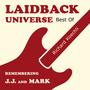 Laidback-Universe (Best Of) , Remembering J.J. & Mark