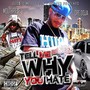 Tell Me Why You Hate (Explicit)