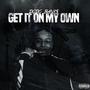 Get It on My Own (Explicit)