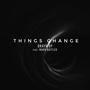 Things Change (feat. Mark Battles) [Explicit]