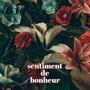 sentiment de bonheur (Instrumental Version)