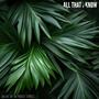 All That I Know (feat. LeoNiii) [Explicit]