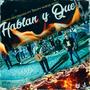 Hablan y que (feat. Grupo Destacado)