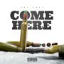 Come Here (Explicit)