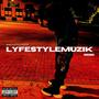 LYFESTYLEMUZIK (Explicit)