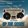 UP THE SCORE EP (Explicit)