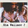 MIA WALLACE 2 (Explicit)