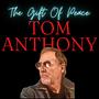 The Gift Of Peace (feat. TOM ANTHONY)